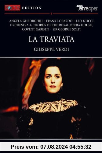 Focus Edition -  La Traviata von Angela Gheorghiu