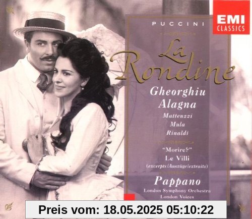Puccini - La Rondine ~ Le Villi (Auszüge) / Gheorghiu, Alagna, Matteuzzi, Mula, Rinaldi, Ciofi, LSO, Pappano von Angela Gheorghiu
