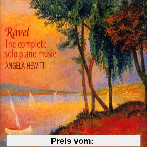 Maurice Ravel: Sämtliche Werke für Soloklavier von Angela Hewitt