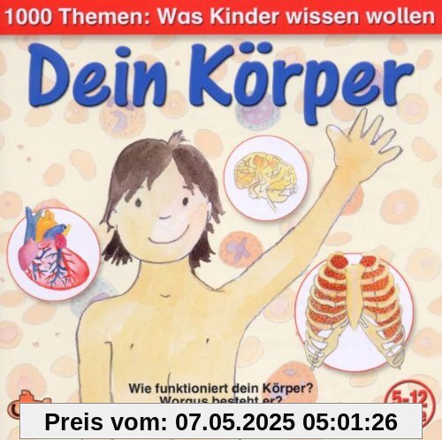 1000 Themen: Dein Körper 1000 Themen: Dein Körper von Angela Lenz