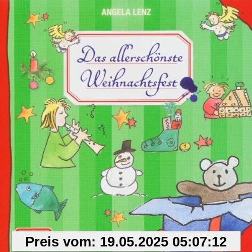 Das Allerschönste Weihnachtsfest von Angela Lenz