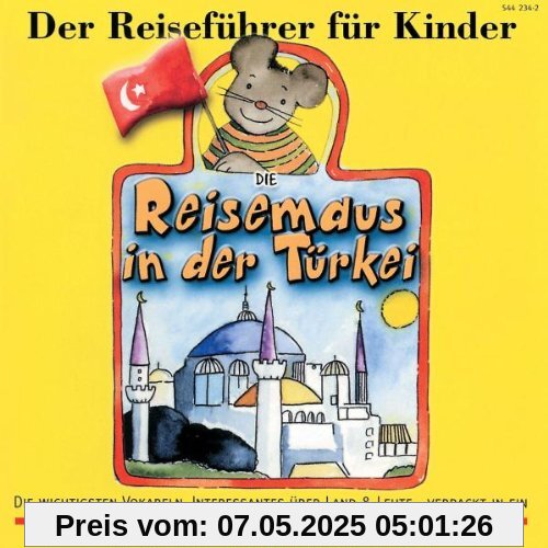 Die Reisemaus in Der Türkei Die Reisemaus in Der Türkei von Angela Lenz