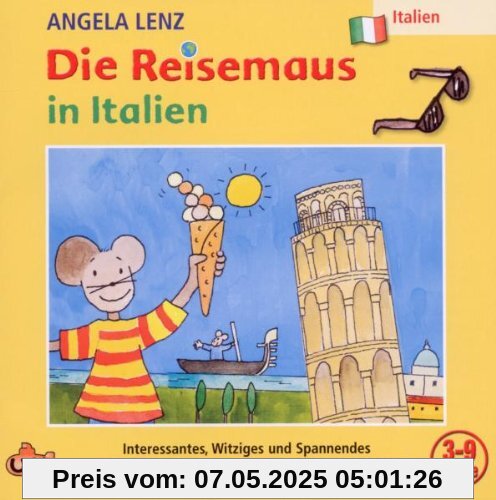 Die Reisemaus in Italien Die Reisemaus in Italien von Angela Lenz