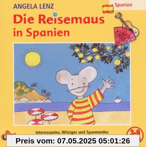 Die Reisemaus in Spanien Die Reisemaus in Spanien von Angela Lenz