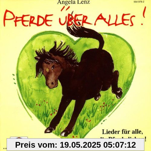 Pferde über alles! Pferde über alles! von Angela Lenz