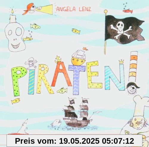 Piraten! von Angela Lenz