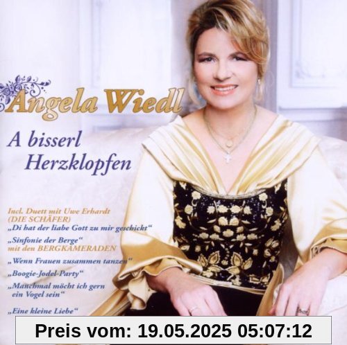 A Bisserl Herzklopfen A Bisserl Herzklopfen von Angela Wiedl