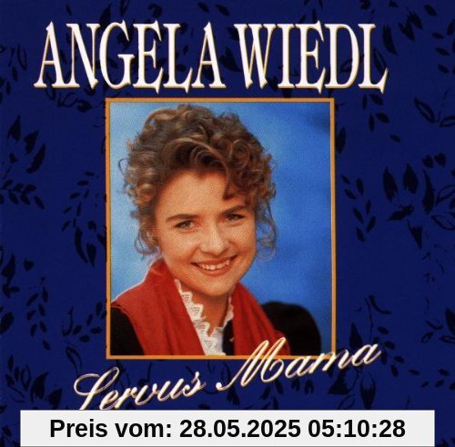 Servus Mama von Angela Wiedl