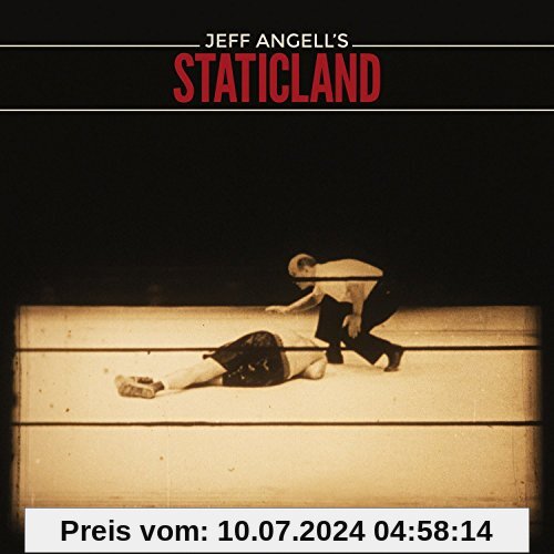 Jeff Angell's Staticland von Angell, Jeff'S Staticland