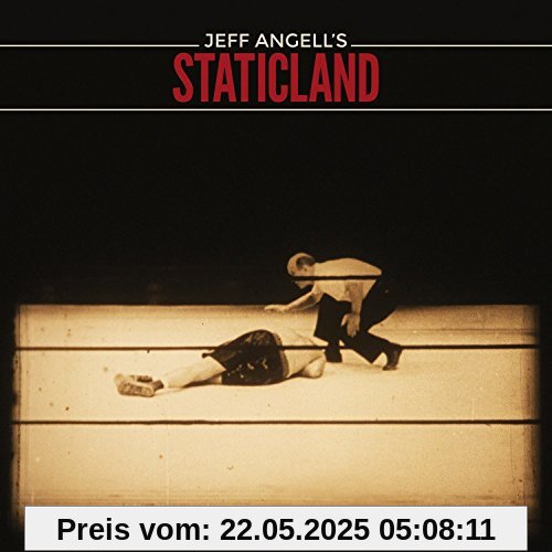 Jeff Angell's Staticland Jeff Angell's Staticland von Angell, Jeff'S Staticland