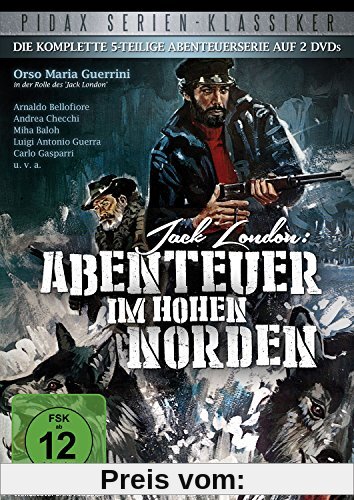 Jack London: Abenteuer im hohen Norden / Die komplette 5-teilige Abenteuerserie (Pidax Serien-Klassiker) [2 DVDs] von Angelo D'Alessandro