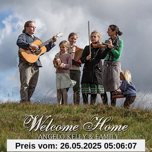 Welcome Home Welcome Home von Kelly, Angelo & Family