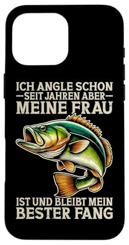 Angle Seit Jahren Meine Frau Bester Fang Angelrute Angler Hülle für iPhone 16 Pro Max Angle Seit Jahren Meine Frau Bester Fang Angelrute Angler Hülle für iPhone 16 Pro Max von Angler Fischjäger Angelurlaub Fischer Angelzubehör
