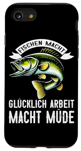 Fischen Macht Glücklich Arbeit Macht Müde Angeln Fischer Hülle für iPhone SE (2020) / 7 / 8 von Angler Fischjäger Angelurlaub Fischer Angelzubehör