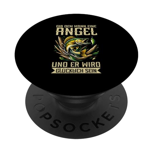 Gib Dem Mann Eine Angel Und Er Wird Glücklich Sein Angelrute PopSockets Klebender PopGrip Gib Dem Mann Eine Angel Und Er Wird Glücklich Sein Angelrute PopSockets Klebender PopGrip von Angler Fischjäger Angelurlaub Fischer Angelzubehör