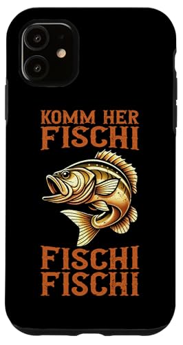 Komm Her Fischi Fischi Fischi Angelrute Hobby Fischer Hülle für iPhone 11 von Angler Fischjäger Angelurlaub Fischer Angelzubehör
