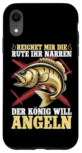 Reichet Mir Die Rute Ihr Narren Der König Will Angeln Hülle für iPhone XR Reichet Mir Die Rute Ihr Narren Der König Will Angeln Hülle für iPhone XR von Angler Fischjäger Angelurlaub Fischer Angelzubehör