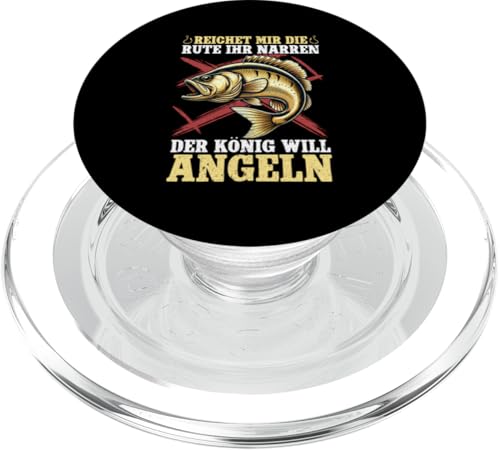 Reichet Mir Die Rute Ihr Narren Der König Will Angeln PopSockets PopGrip für MagSafe von Angler Fischjäger Angelurlaub Fischer Angelzubehör