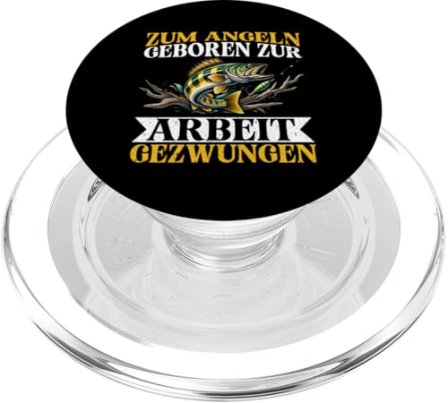 Zum Angeln Geboren Zur Arbeit Gezwungen Angelrute Angler PopSockets PopGrip für MagSafe von Angler Fischjäger Angelurlaub Fischer Angelzubehör