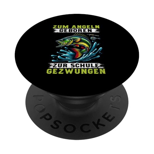 Zum Angeln Geboren Zur Schule Gezwungen Angelrute Fischer PopSockets Klebender PopGrip von Angler Fischjäger Angelurlaub Fischer Angelzubehör