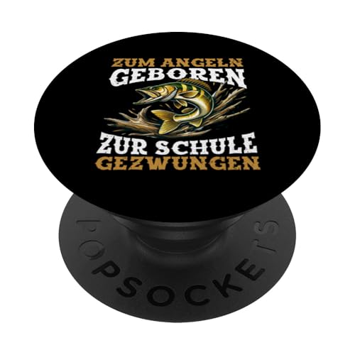 Zum Angeln Geboren Zur Schule Gezwungen Angelrute Fischer PopSockets Klebender PopGrip von Angler Fischjäger Angelurlaub Fischer Angelzubehör