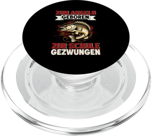 Zum Angeln Geboren Zur Schule Gezwungen Fischer Angeln PopSockets PopGrip für MagSafe von Angler Fischjäger Angelurlaub Fischer Angelzubehör