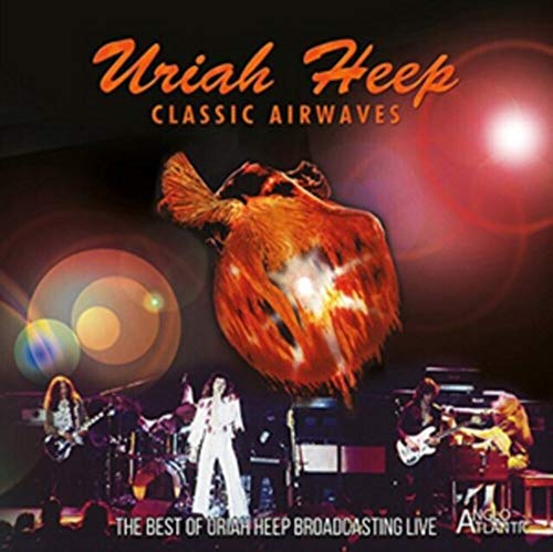 Uriah Heep - Classic Airwaves von Anglo Atlantic