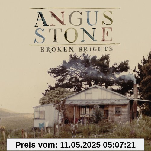 Broken Brights Broken Brights von Angus Stone