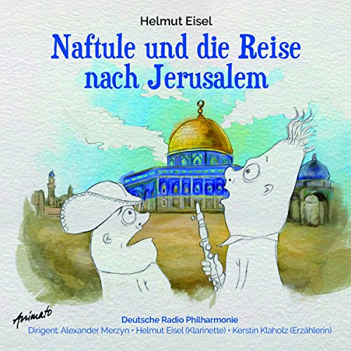 Naftule und die Reise Nach Jerusalem von Animato (in-Akustik)