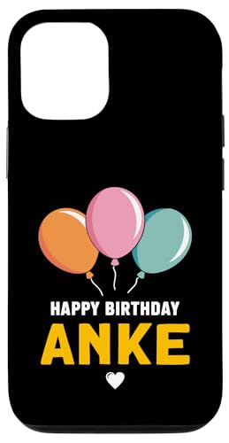 Alles Gute zum Geburtstag Anke Hülle für iPhone 12/12 Pro Alles Gute zum Geburtstag Anke Hülle für iPhone 12/12 Pro von Anke Spruch für Geburtstag