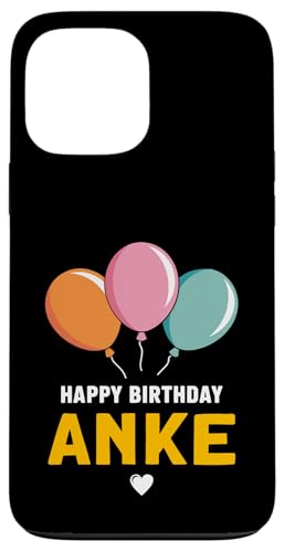 Alles Gute zum Geburtstag Anke Hülle für iPhone 13 Pro Max Alles Gute zum Geburtstag Anke Hülle für iPhone 13 Pro Max von Anke Spruch für Geburtstag