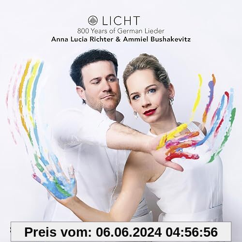 Licht! 800 Years of German Lieder von Anna Lucia Richter