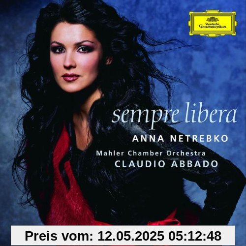 Sempre Libera von Anna Netrebko/Claudio Abbado