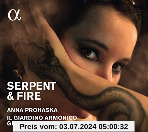 Serpent & Fire - Opernarien von Anna Prohaska