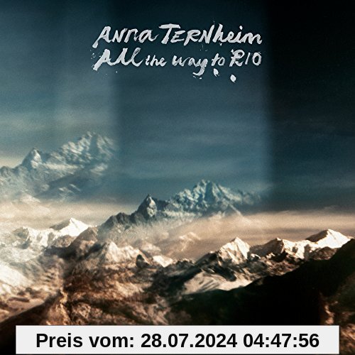 All the Way to Rio von Anna Ternheim