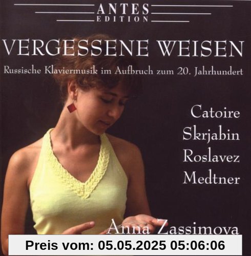 Vergessene Weisen Vergessene Weisen von Anna Zassimova