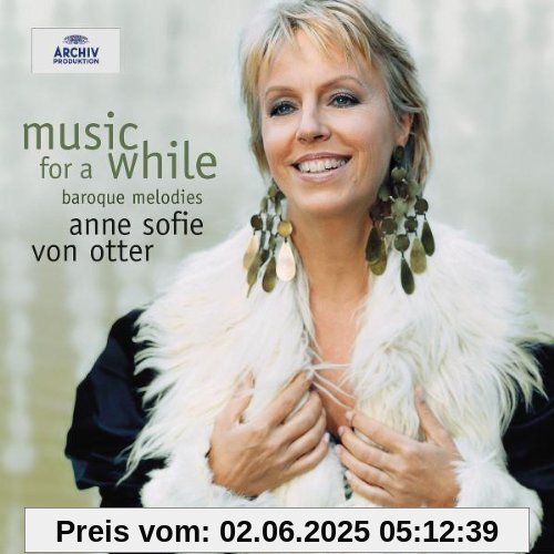 Music for a While - Baroque Melodies Music for a While - Baroque Melodies von Anne Sofie von Otter