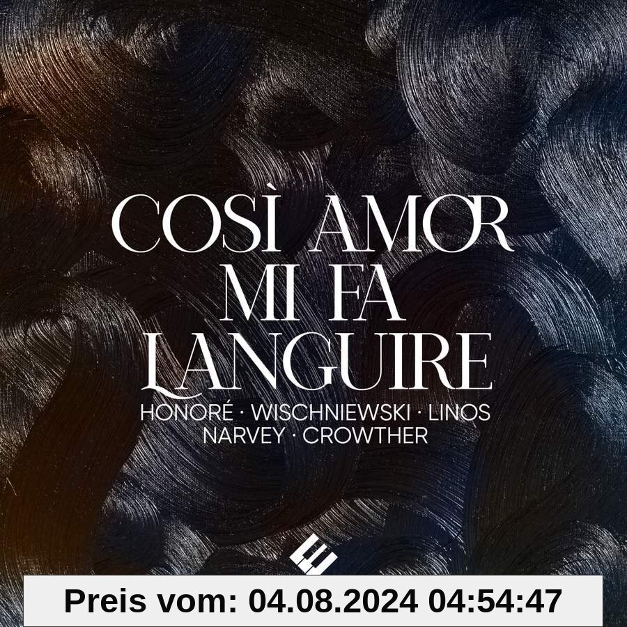 Così Amor Mi Fa Languire von Anne-Sophie Honoré