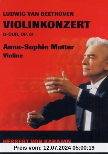 Beethoven, Ludwig van - Violinkonzert, Op. 61 von Anne-Sophie Mutter