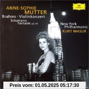 Brahms: Violinkonzert / Schumann: Fantasie op. 131 von Anne-Sophie Mutter