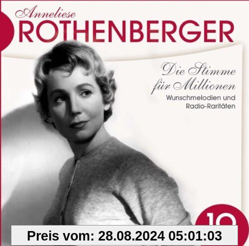 Anneliese Rothenberger: Die Stimme für Millionen von Anneliese Rothenberger