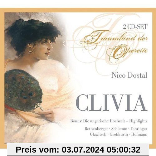 Nico Dostal - Clivia (Operetten-Gesamtaufnahme) von Anneliese Rothenberger