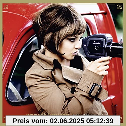 Annett Louisan “Teilzeithippie (Gold Edition inkl. Bonustracks) (Digipak) von Annett Louisan