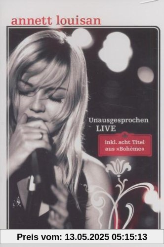 Annett Louisan - Unausgesprochen: Live von Annett Louisan