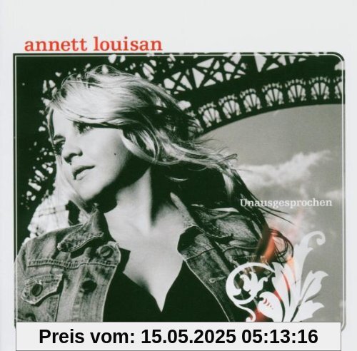 Unausgesprochen Unausgesprochen von Annett Louisan