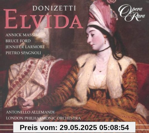 Donizetti: Elvida [Gesamtaufnahme] von Annick Massis