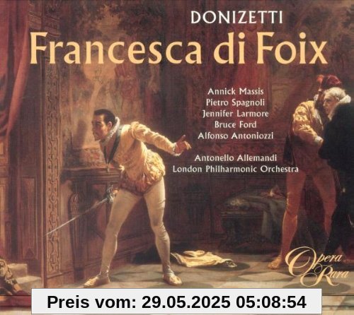 Donizetti: Francesca di Foix [Gesamtaufnahme / Weltersteinspielung] von Annick Massis