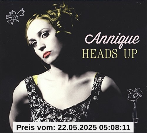 Heads Up Heads Up von Annique