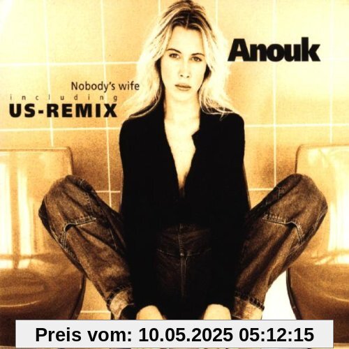 Nobody's wife [Single-CD] von Anouk