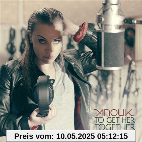 To Get Her Together To Get Her Together von Anouk